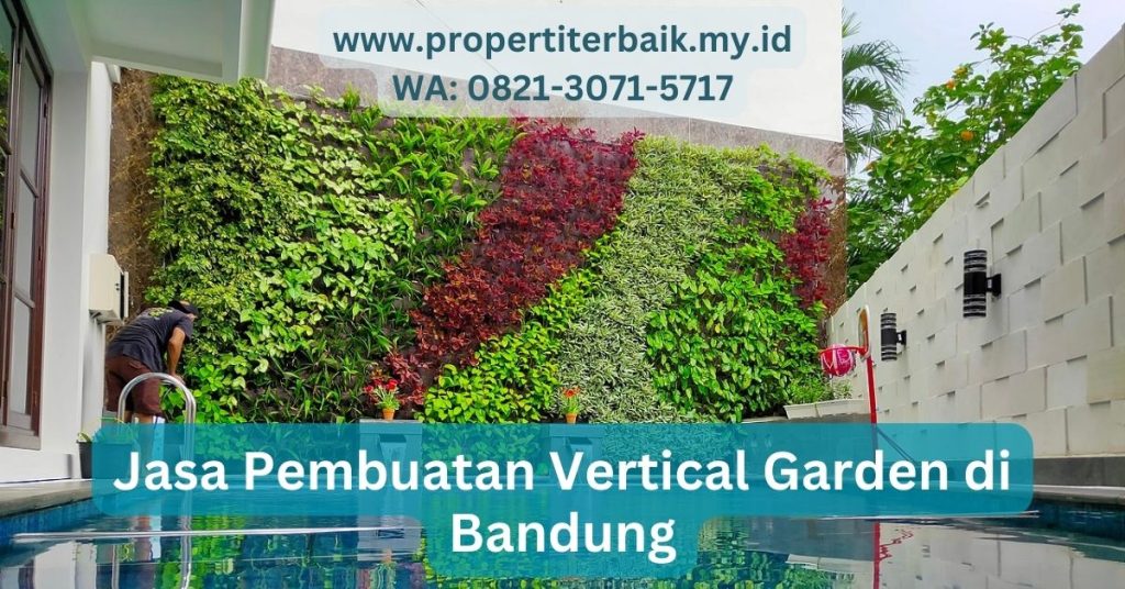 Jasa Pembuatan Vertical Garden di Bandung www.propertiterbaik.my.id